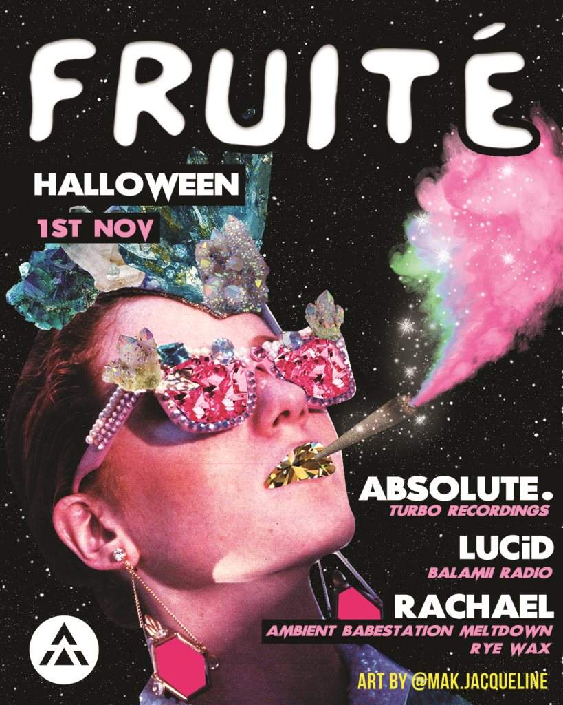 FRUITÉ Halloween with Absolute. Lucid, Rachael, FRUITÉ Chris - フライヤー表