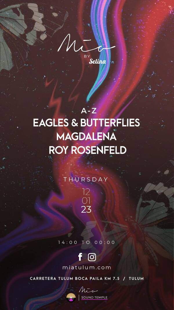 MIA BEACH CLUB Magdalena + EAGLES AND BUTTERFLIES + Roy Rosenfeld - TULUM - フライヤー表