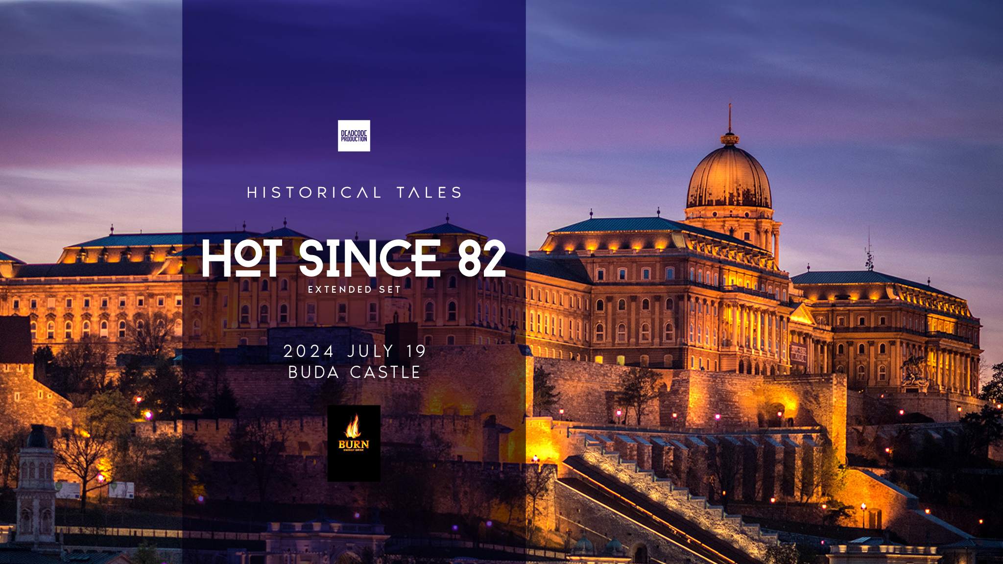 Historical Tales with Hot Since 82 at Buda Castle - フライヤー表
