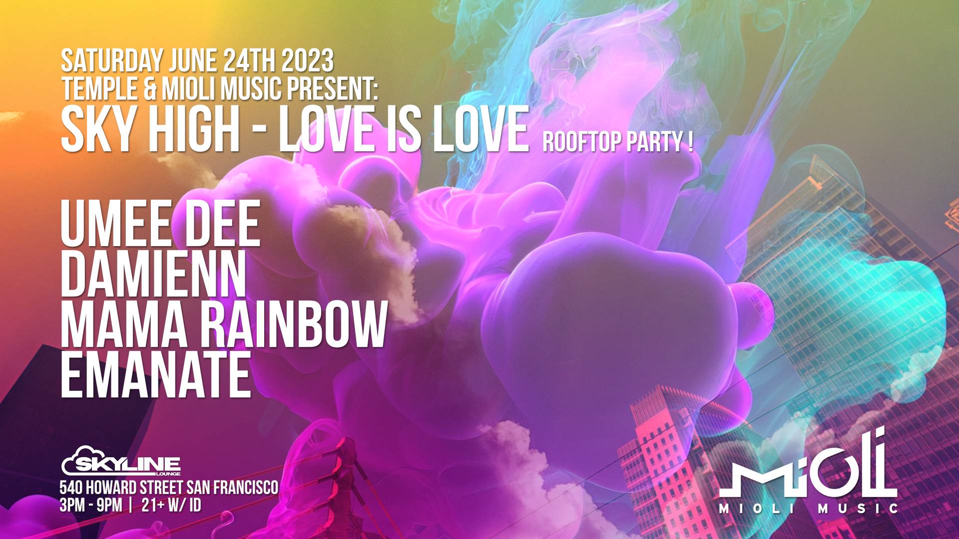 Mioli Music presents: Sky High Rooftop - Love Is Love at Temple SF, San  Francisco/Oakland