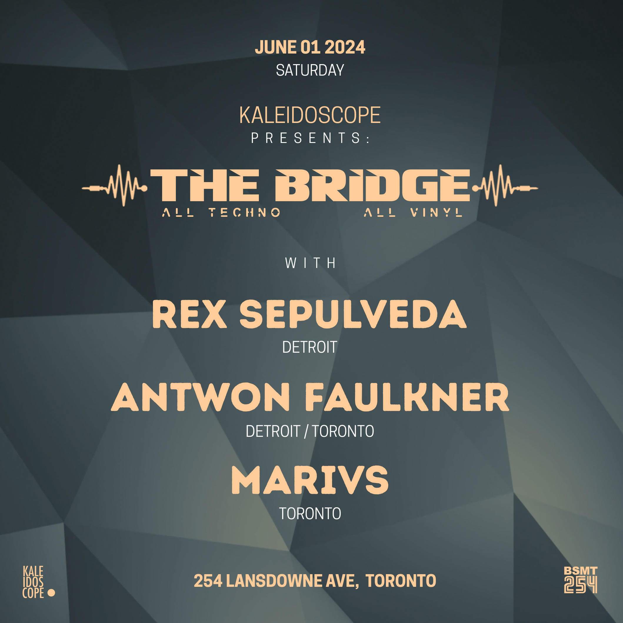 Kaleidoscope presents: The Bridge w/ Rex Sepulveda, Antwon 