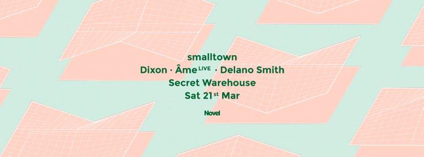 Smalltown with Dixon, Âme & Delano Smith - フライヤー表