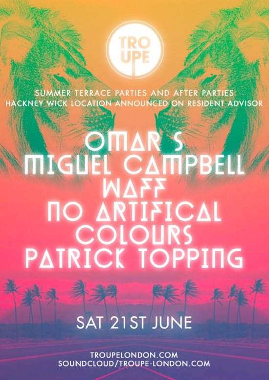 Troupe Day & Night Terrace Block Party - Omar S, Patrick Topping, Miguel Campbell, Waff - フライヤー表