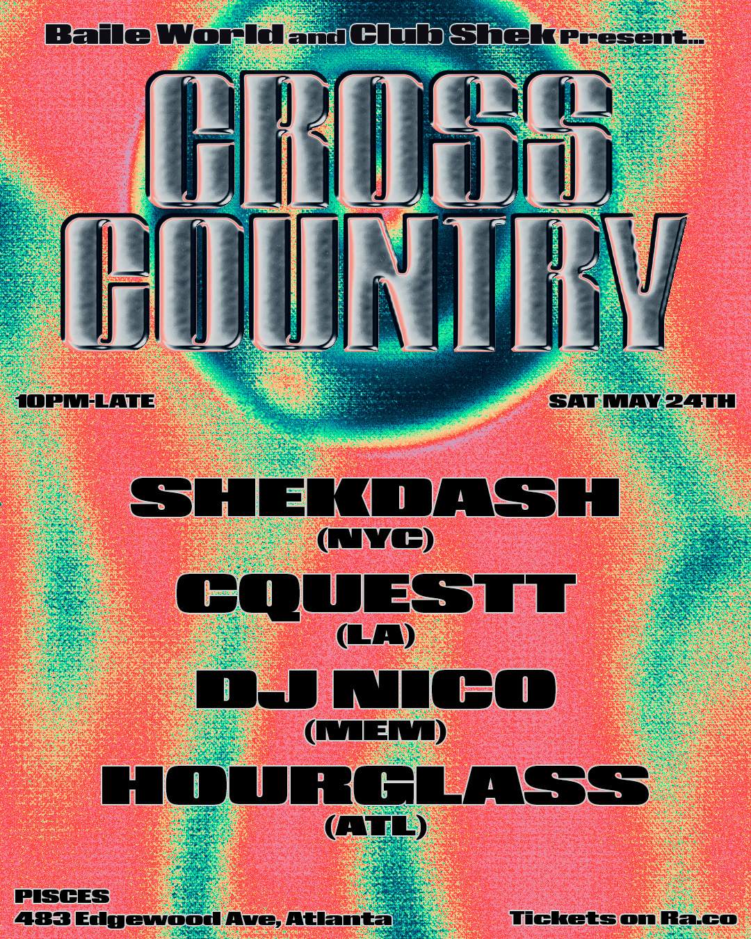 BAILE WORLD x CLUB SHEK present CROSS COUNTRY at Pisces, Atlanta