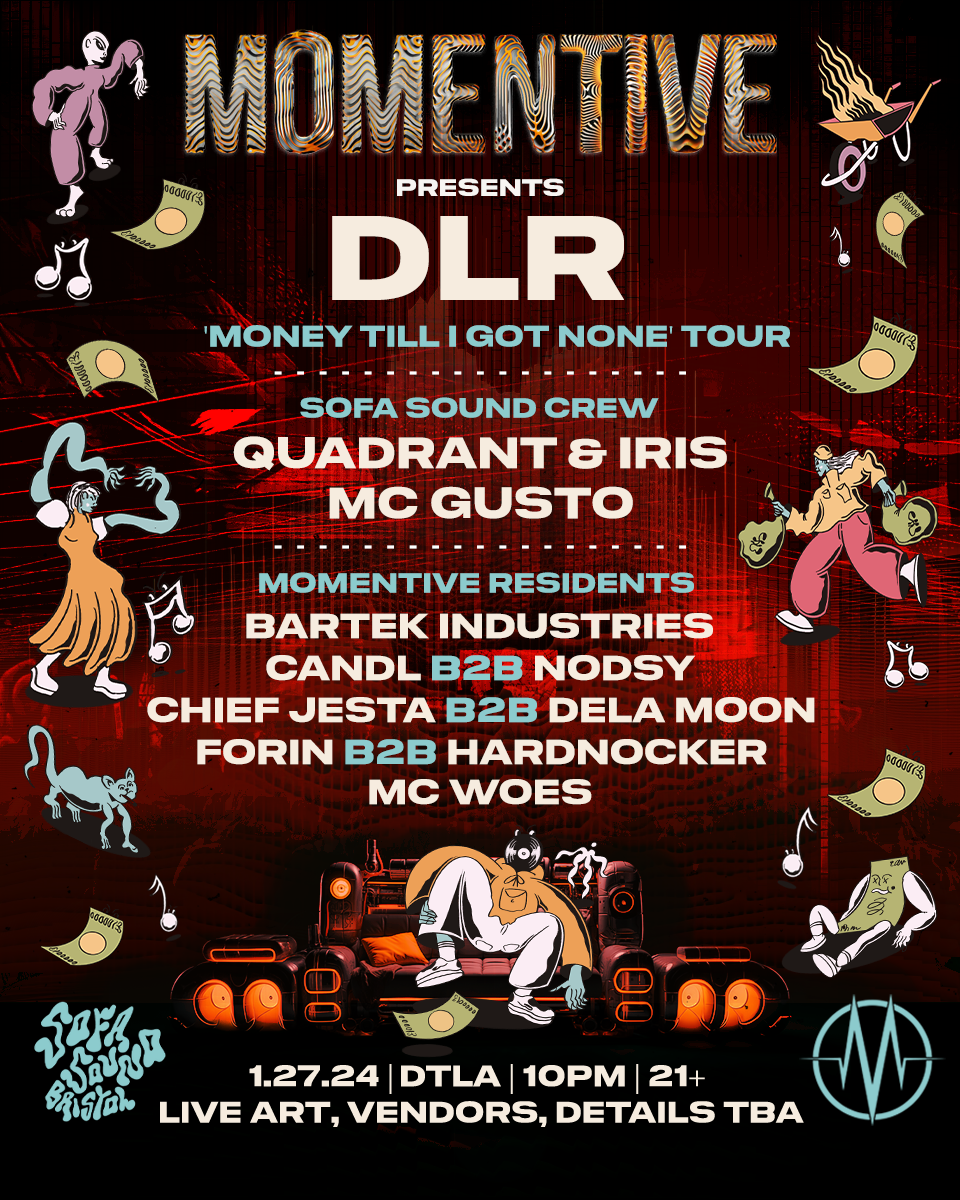 MOMENTIVE feat. DLR at TBA - DTLA, Los Angeles