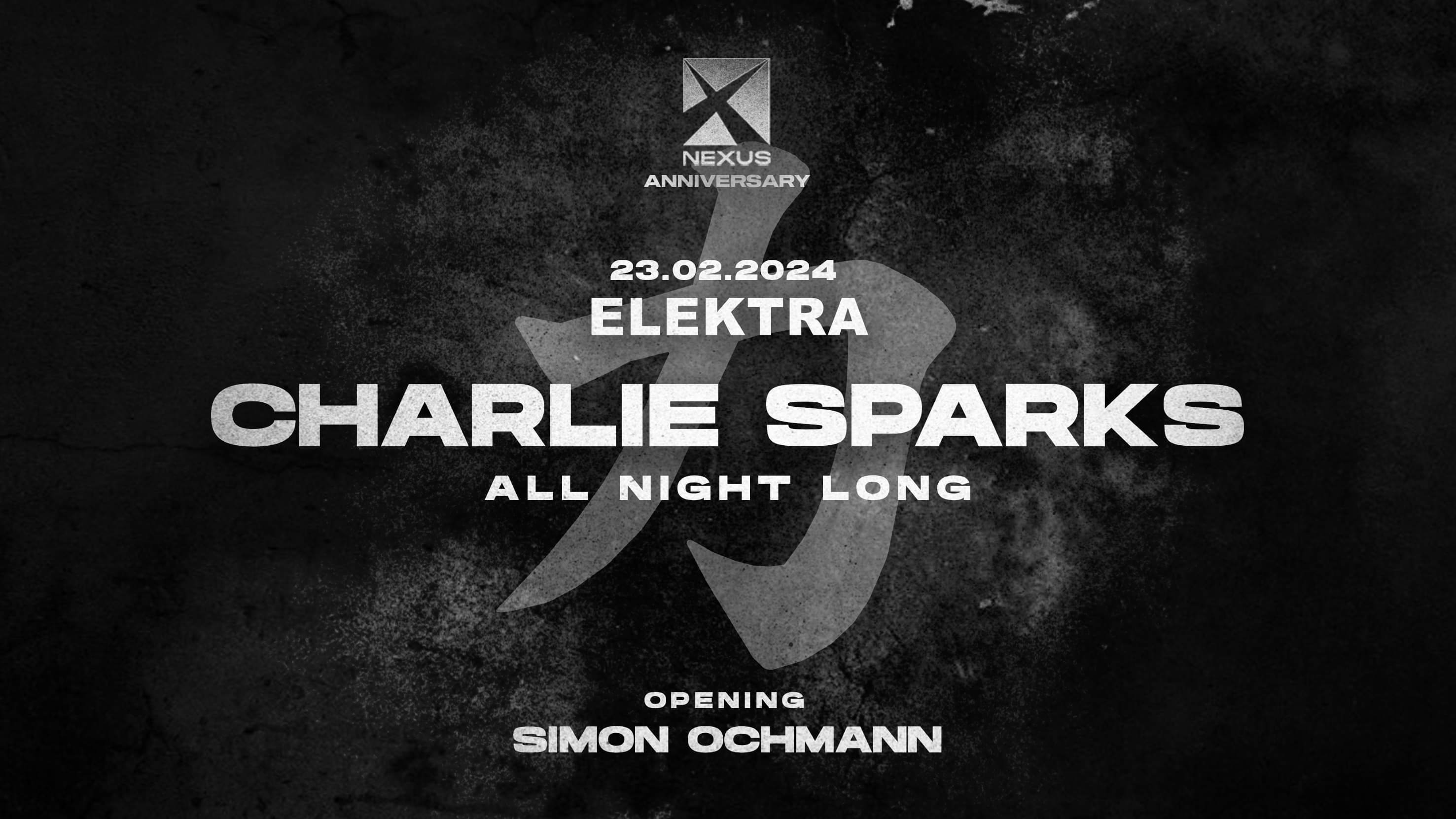 ELEKTRA Charlie Sparks ALL NIGHT LONG Nexus ANNIVERSARY at