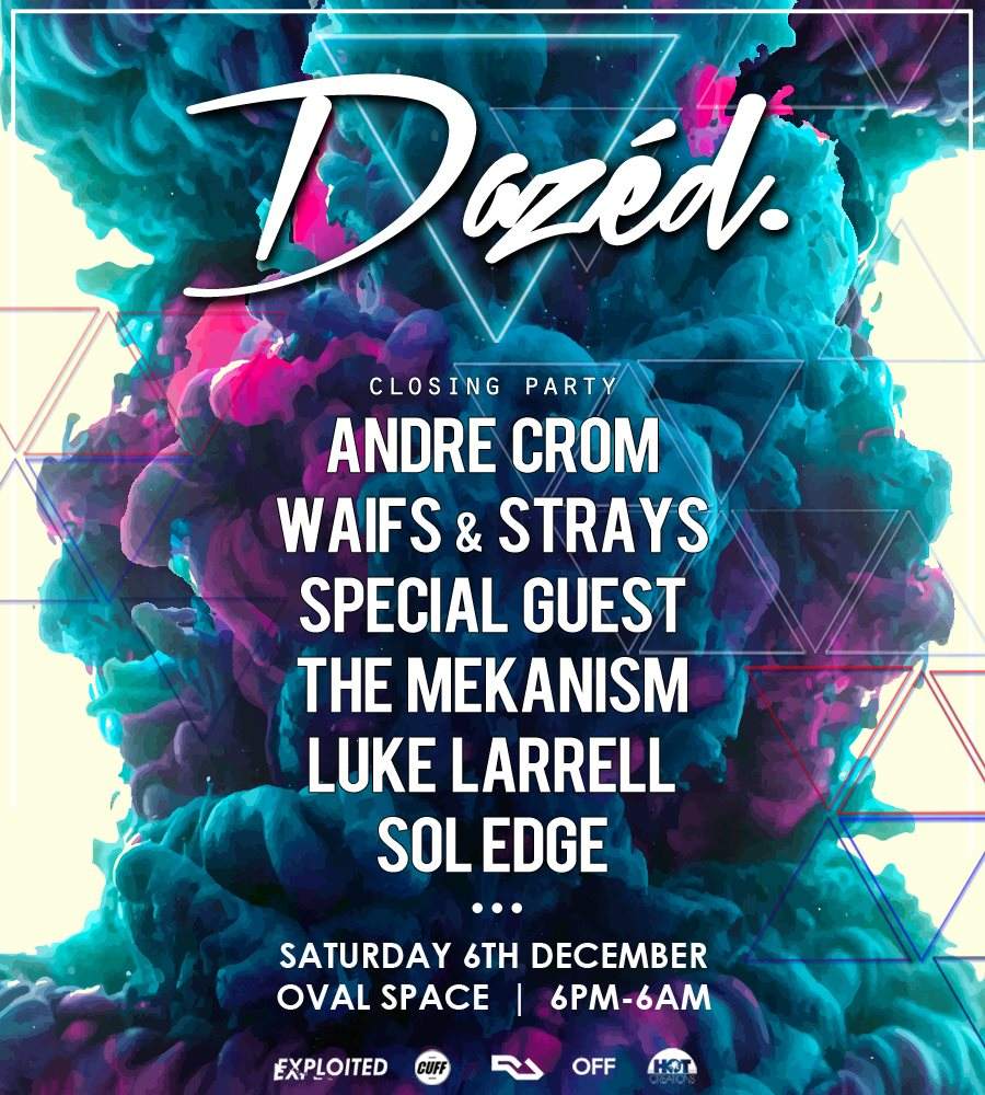 Dazéd: 12 Hour Closing Party with Andre Crom, Waifs & Strays, The Mekanism & Special Guest TBA - Página frontal