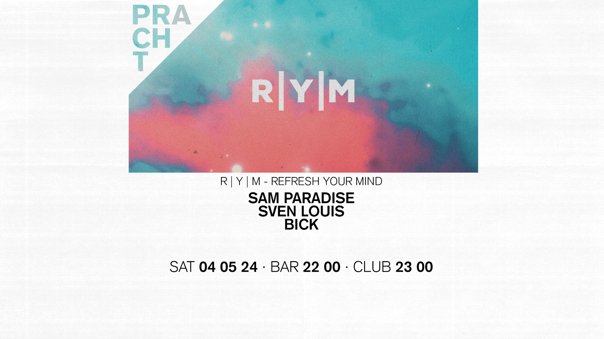 R|Y|M - Refresh Your Mind: Sam Paradise · Sven Louis · Bick - フライヤー表