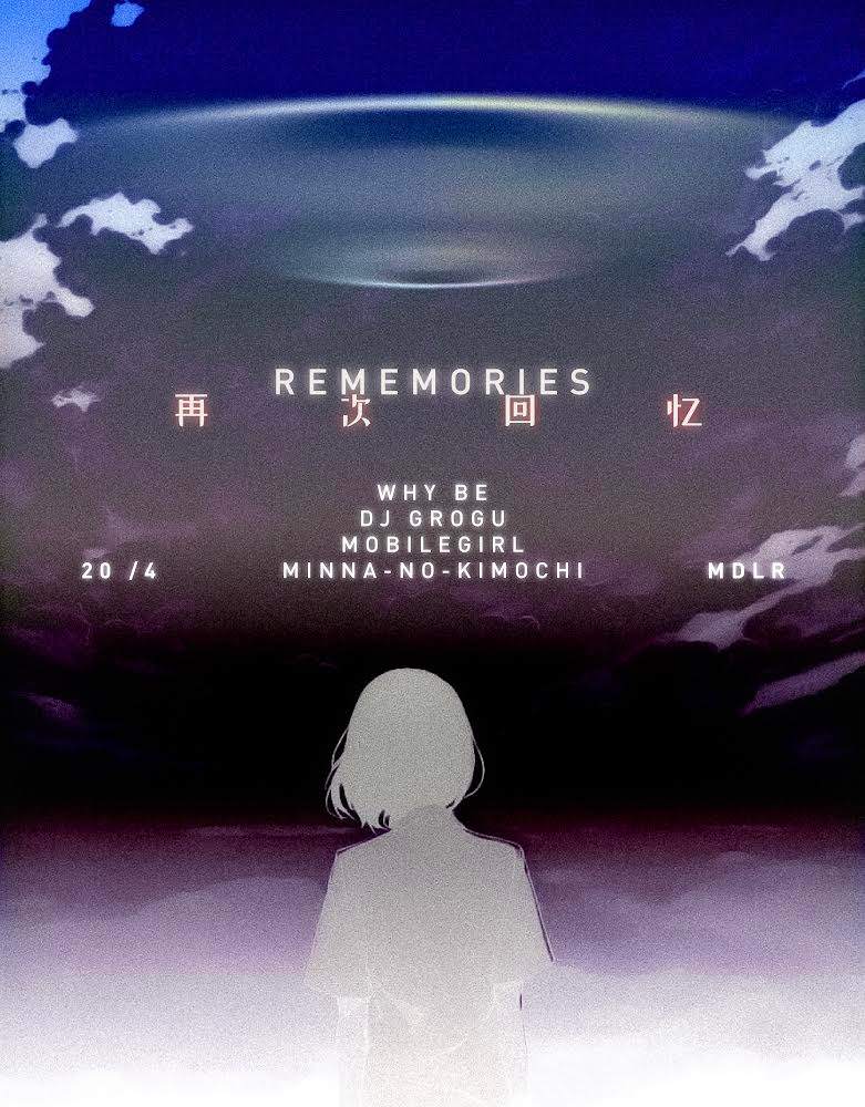 rememories - minna no kimochi, Why Be, Mobilegirl & DJ grogu - フライヤー表