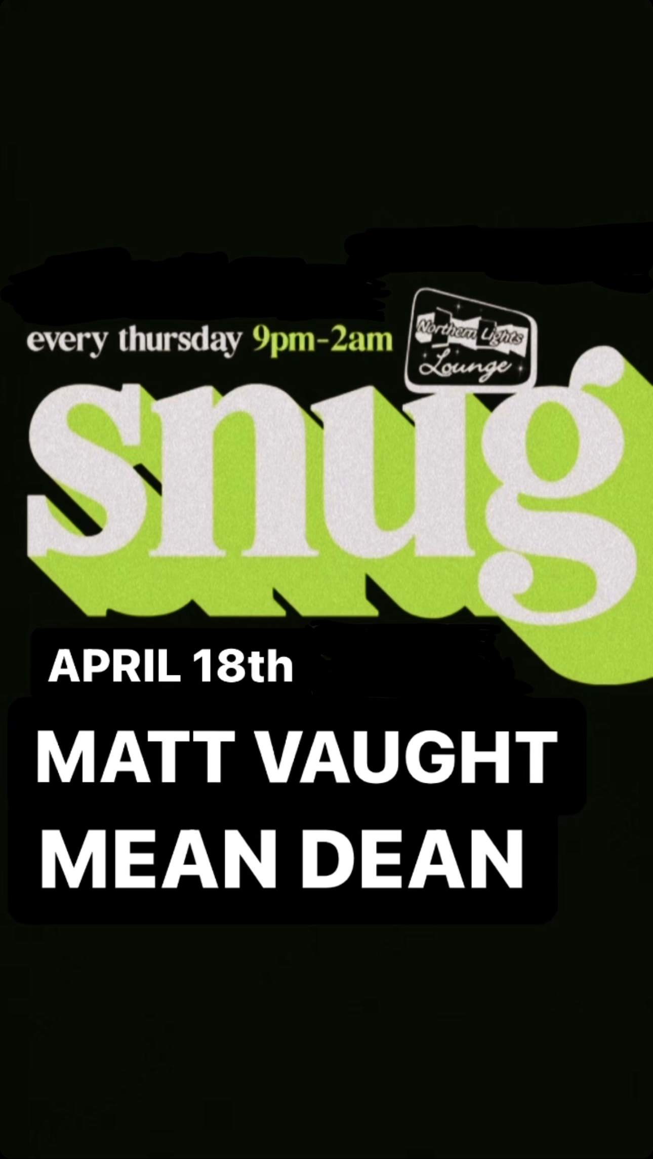 Snug w/ Mean Dean & Matt Vaught - フライヤー表