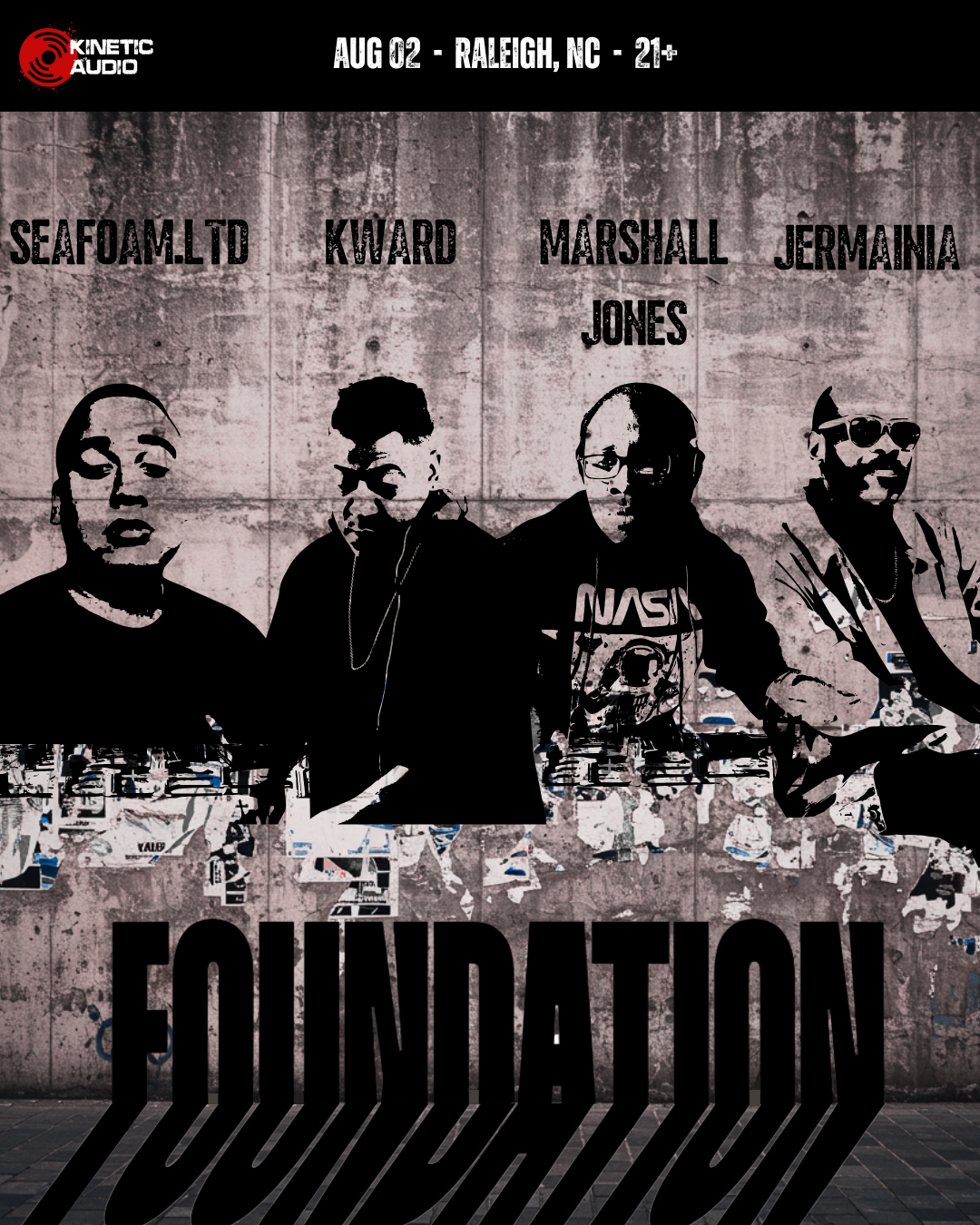 FOUNDATION at TBA - Raleigh, North Carolina