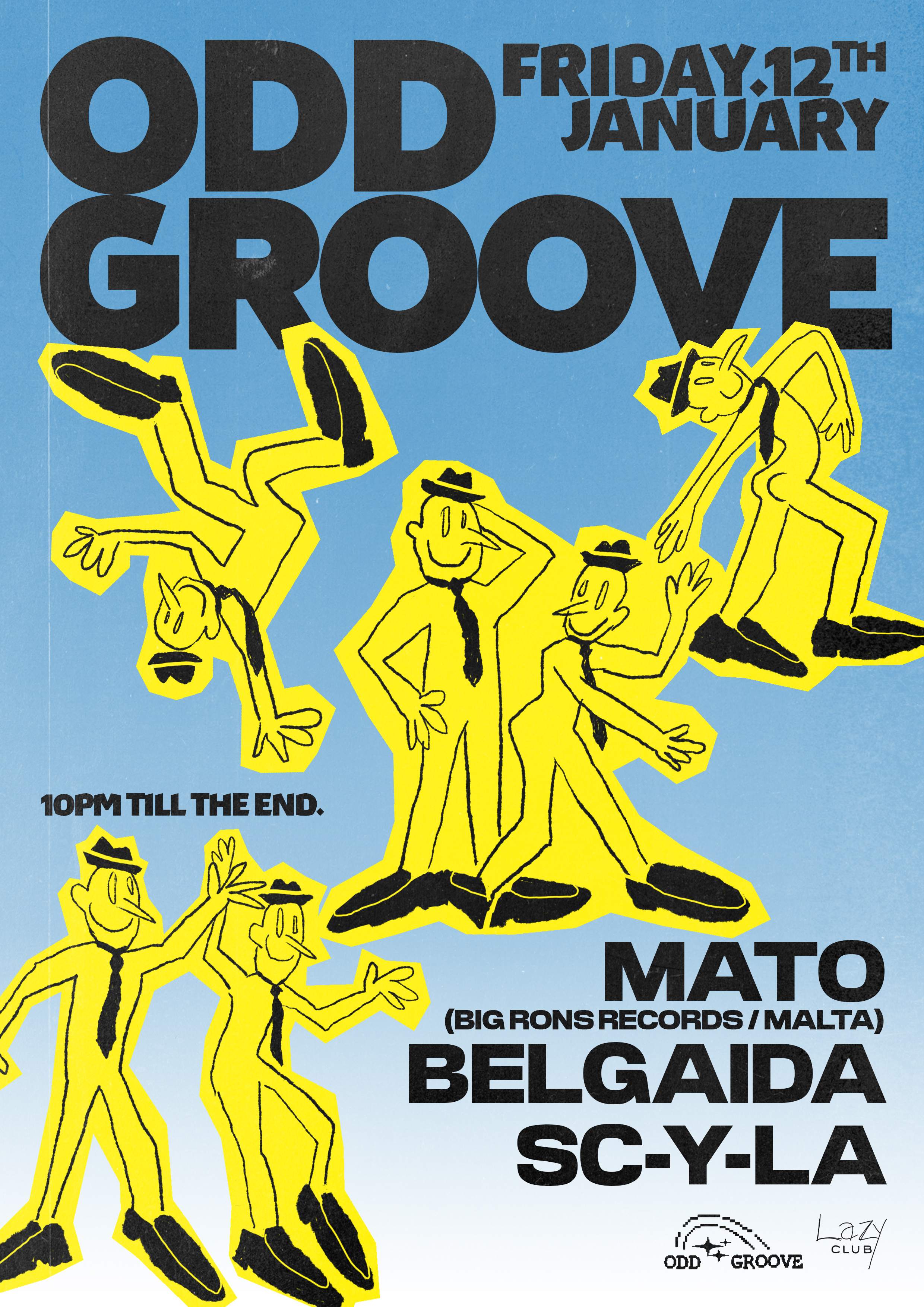Odd Groove with MATO, Belgaida & Sc-y-la At Lazy Club - フライヤー表