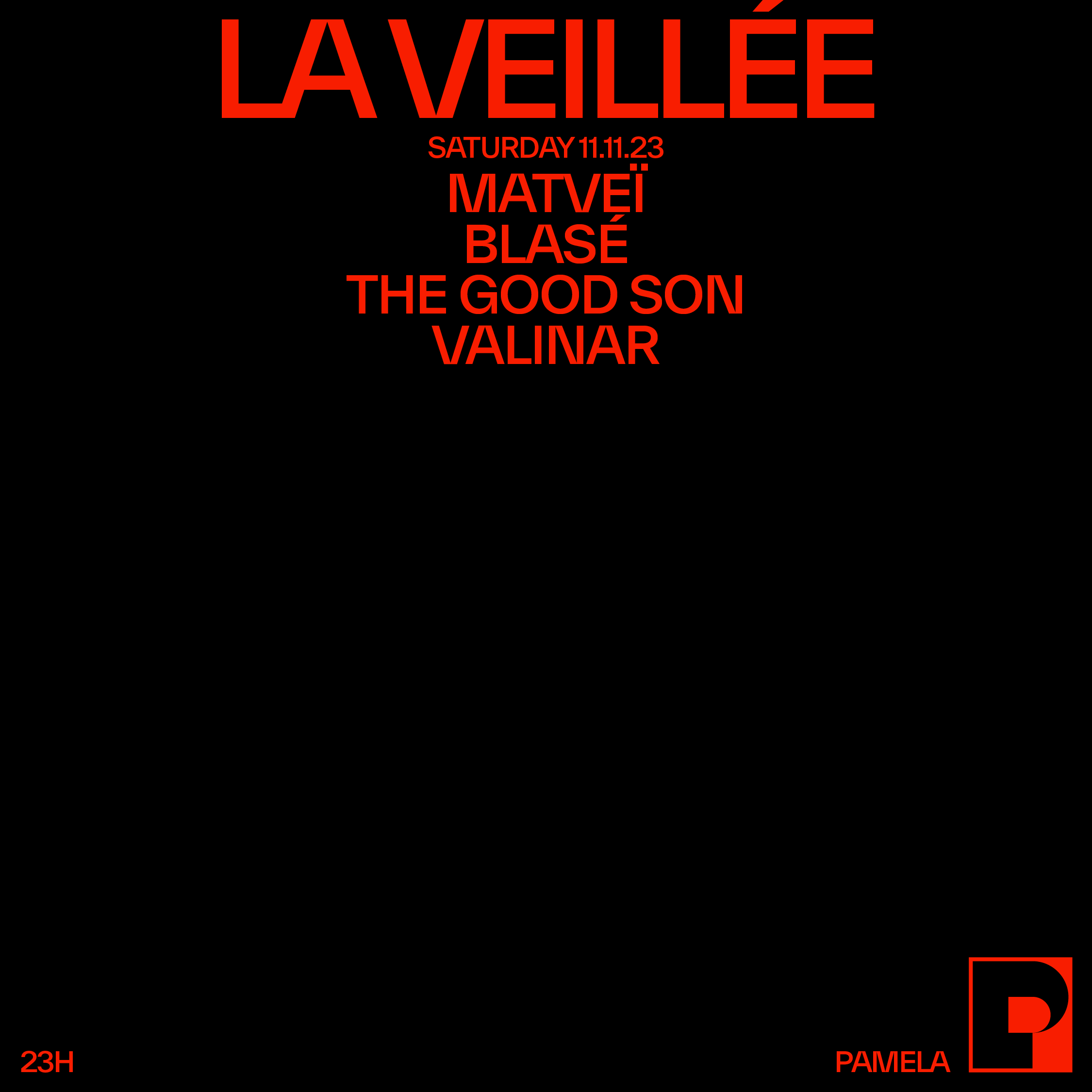 LA VEILLLEE at Pamela Club, Paris