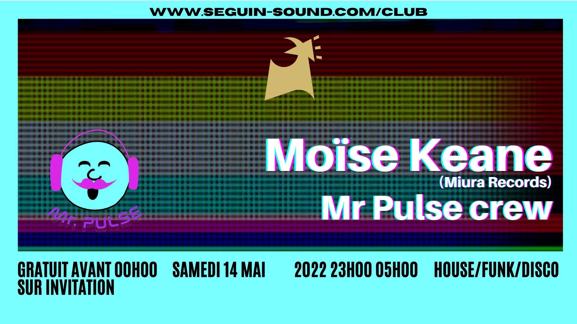Seguin Sound: Moïse keane x Mr.Pulse Crew - フライヤー表