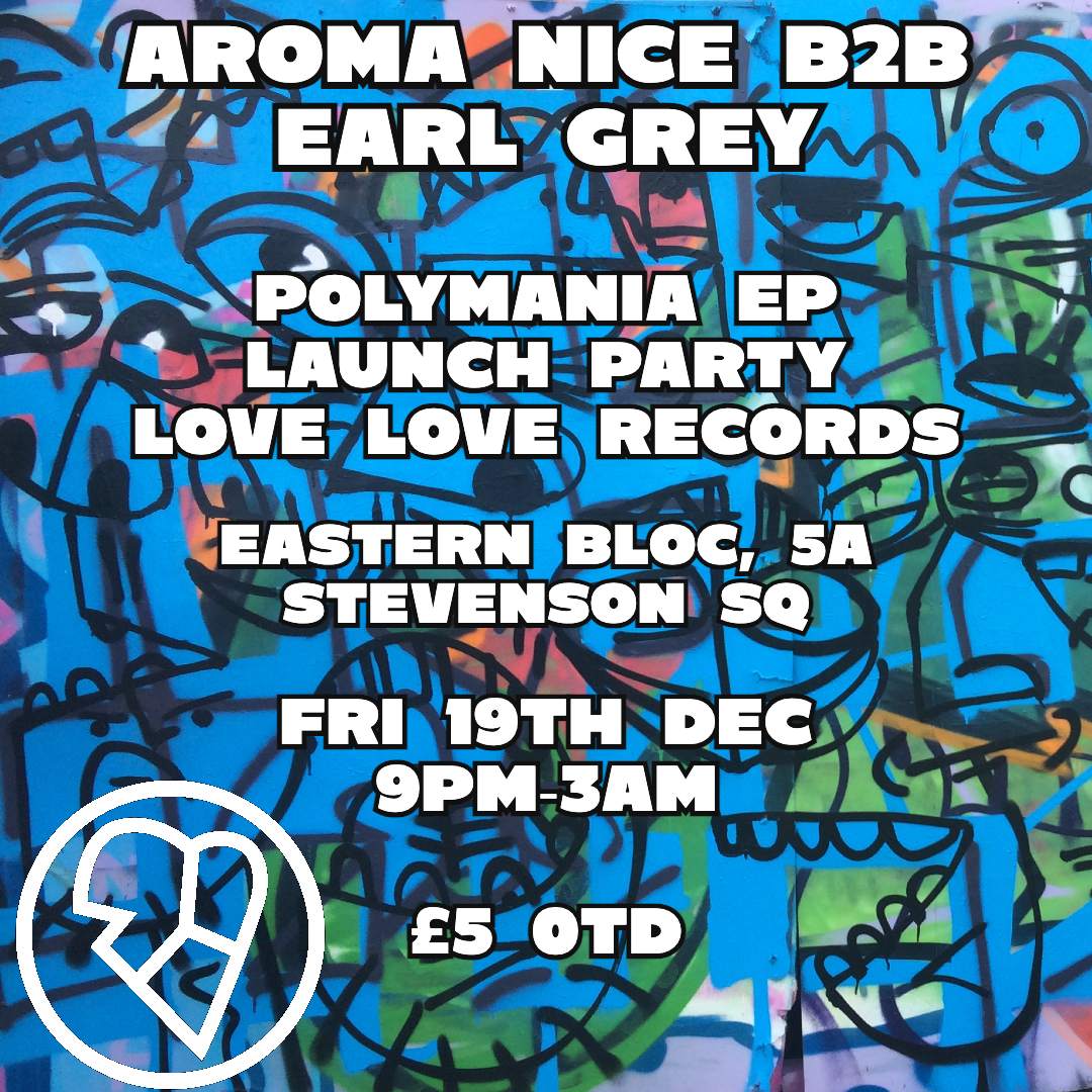 Aroma Nice B2B Earl Grey - Polymania EP Launch party (Love Love Records ...