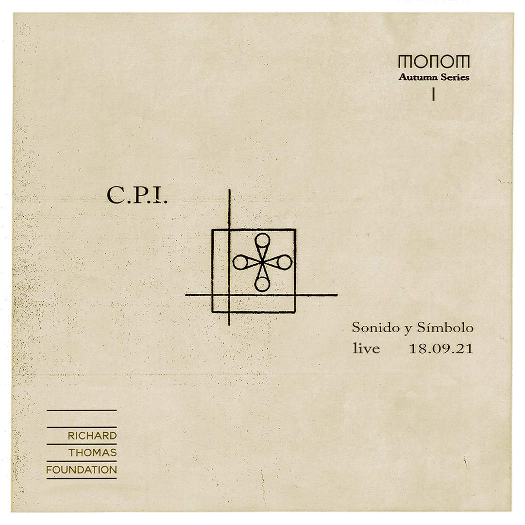 Monom Autumn Series - C.P.I. presents Sonido y Símbolo Live - フライヤー表