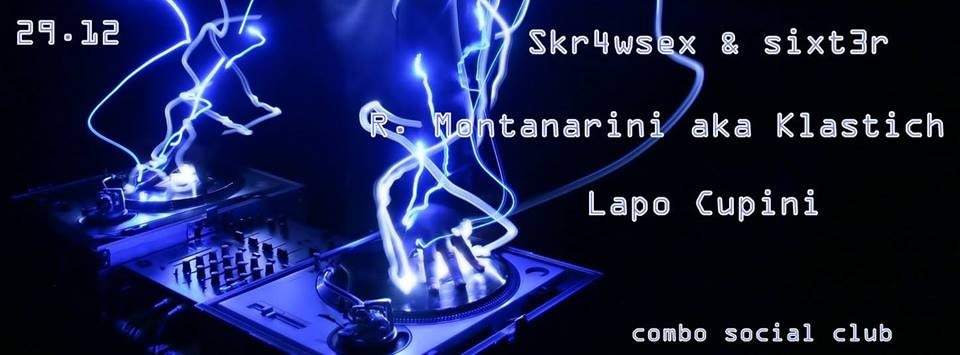 Skr4wsex & Sixt3r Live, R. Montanarini aka Klastich, Lapo Cupini - フライヤー表