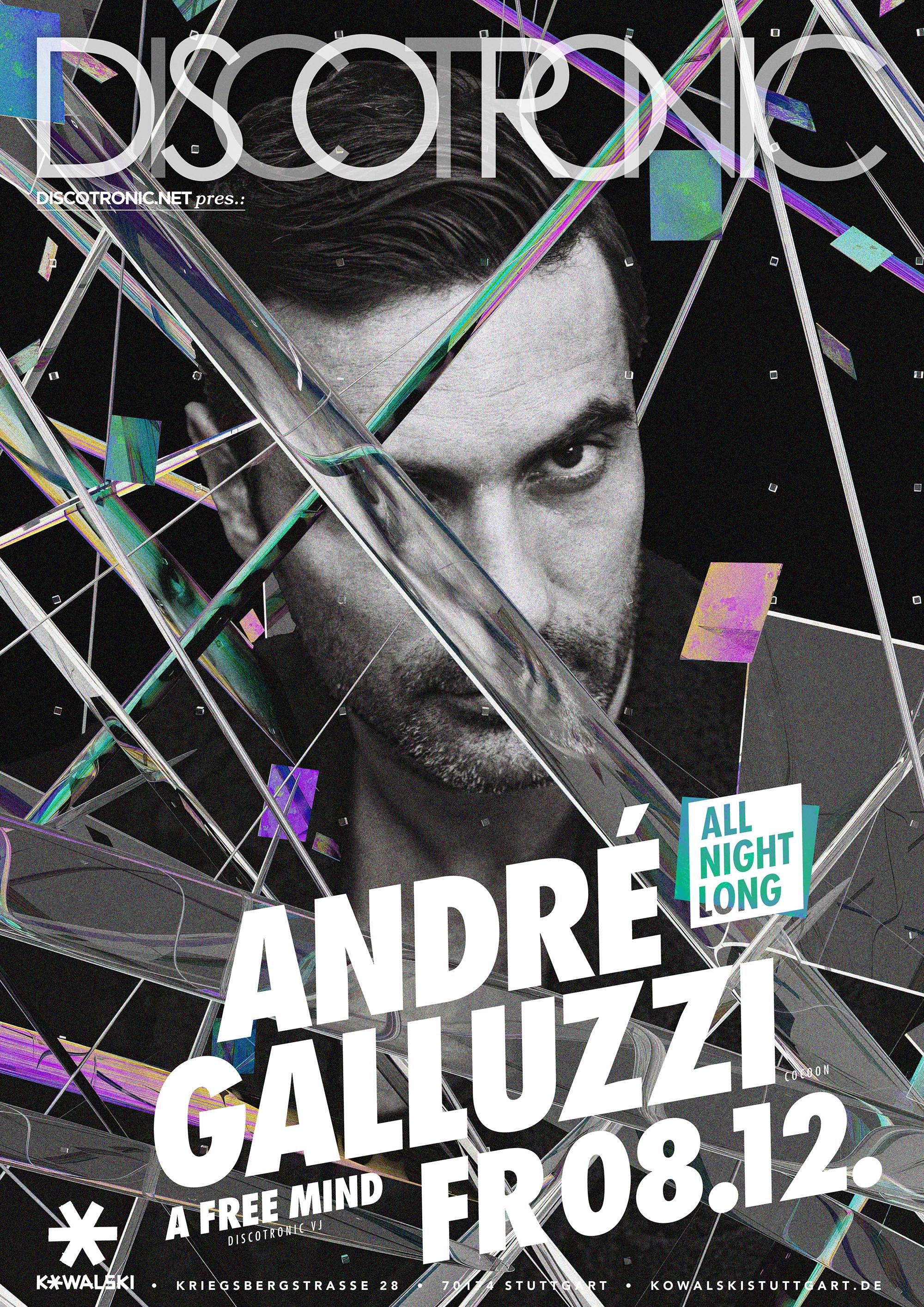 Discotronic Night presents André Galluzzi [all night long] at Kowalski ...