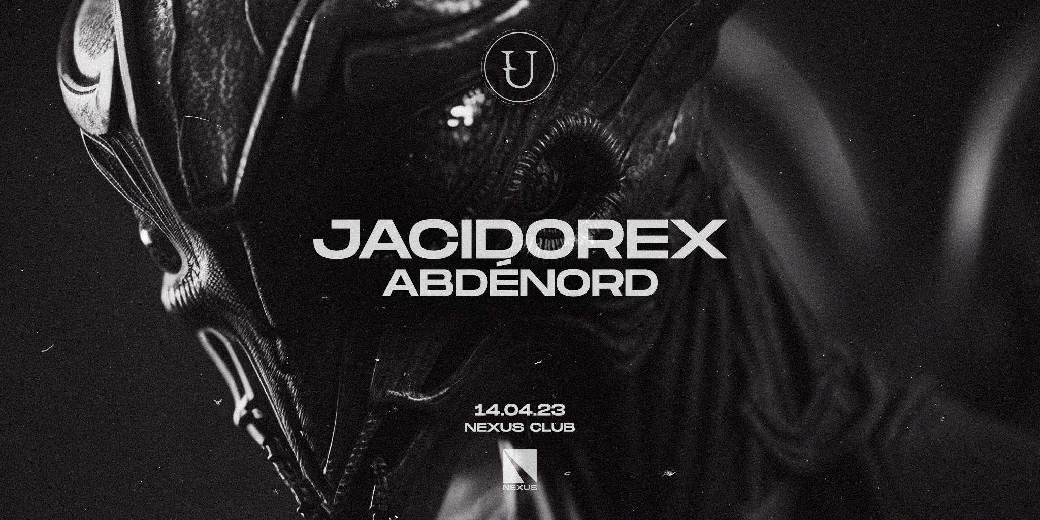 UNFACED with Jacidorex & ABDENORD - Nexus - フライヤー表