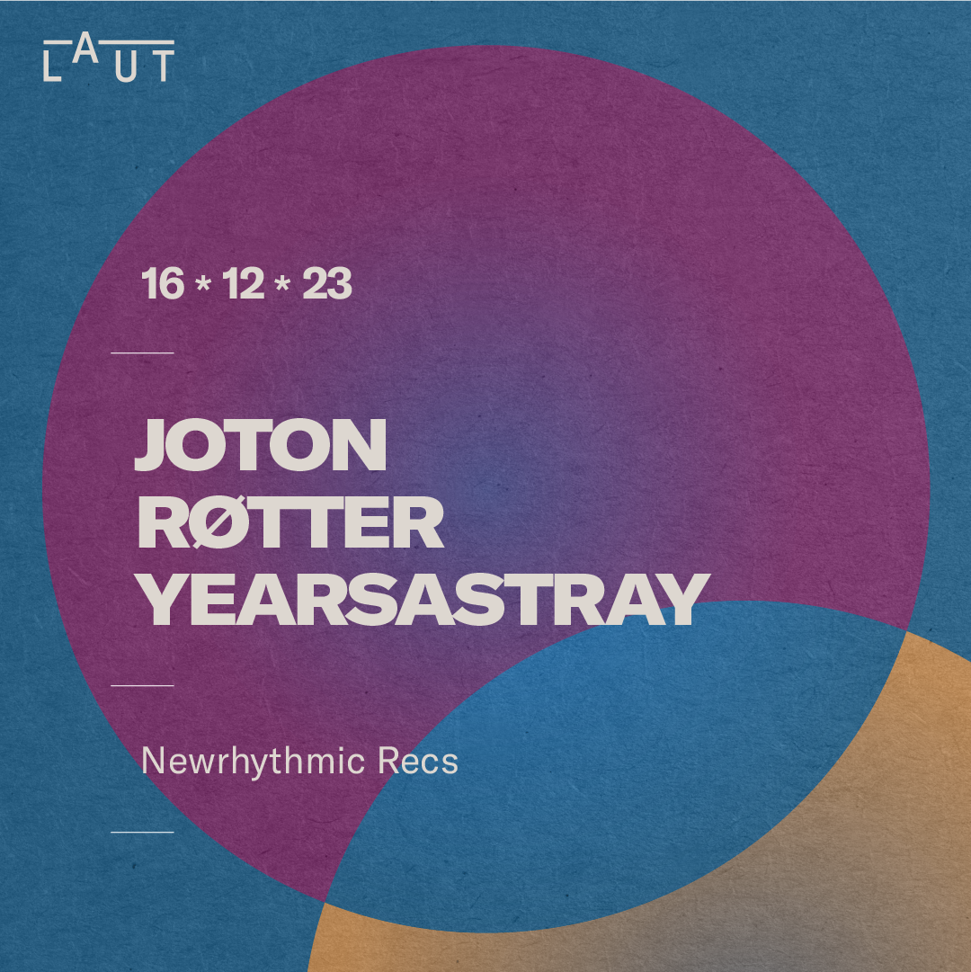 Joton + RØTTER + YearsAstray [Newrhythmic Recs] - Página frontal
