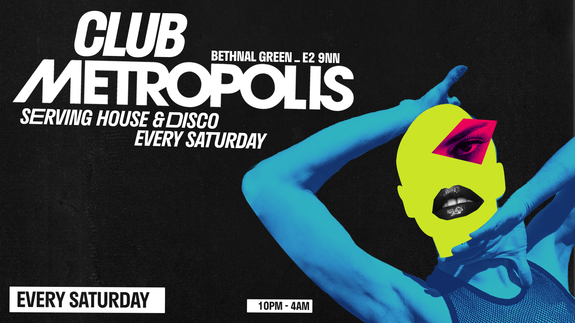 Club Metropolis: Serving House & Disco - Every Saturday at Metropolis ...