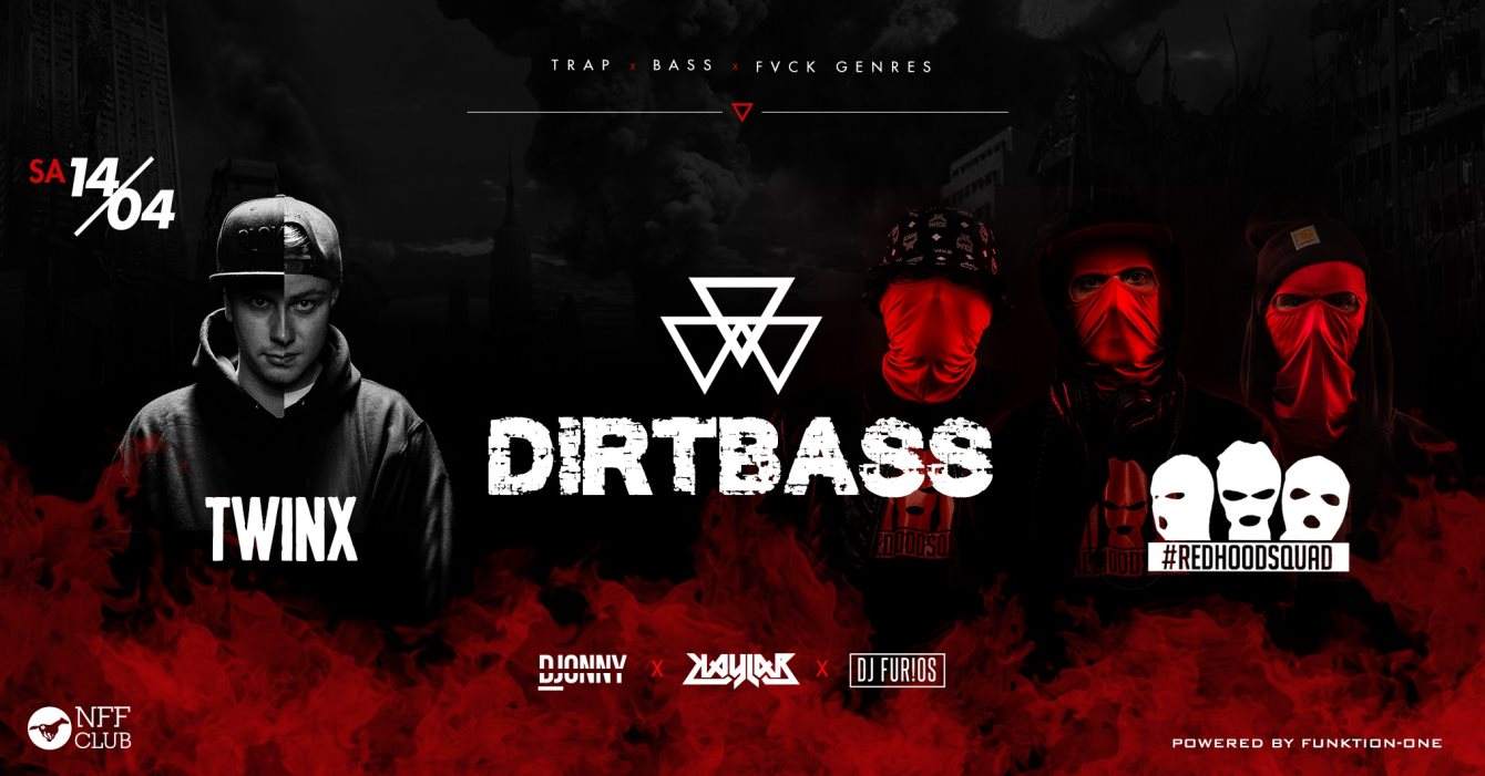 Dirtbass with Twinx x Red Hood Squad - フライヤー表