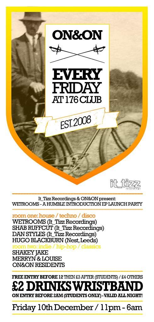 On&on & It_tizz Recordings present Wetrooms Debut Ep Launch Party - フライヤー表
