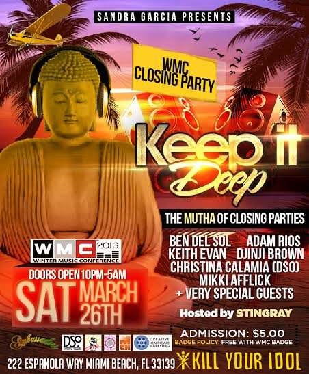 Keep It Deep Miami WMC Closing Party - フライヤー表