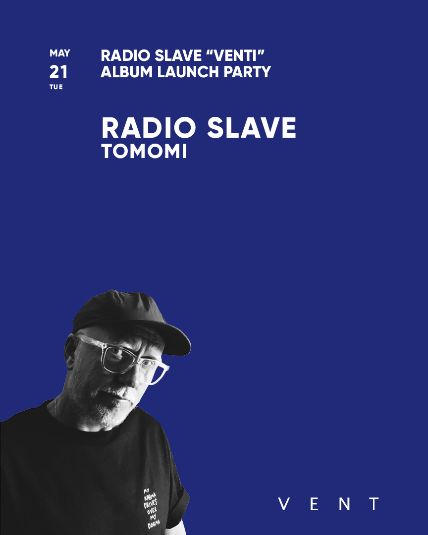 Radio Slave / 'VENTI' ALBUM LAUNCH PARTY - フライヤー表
