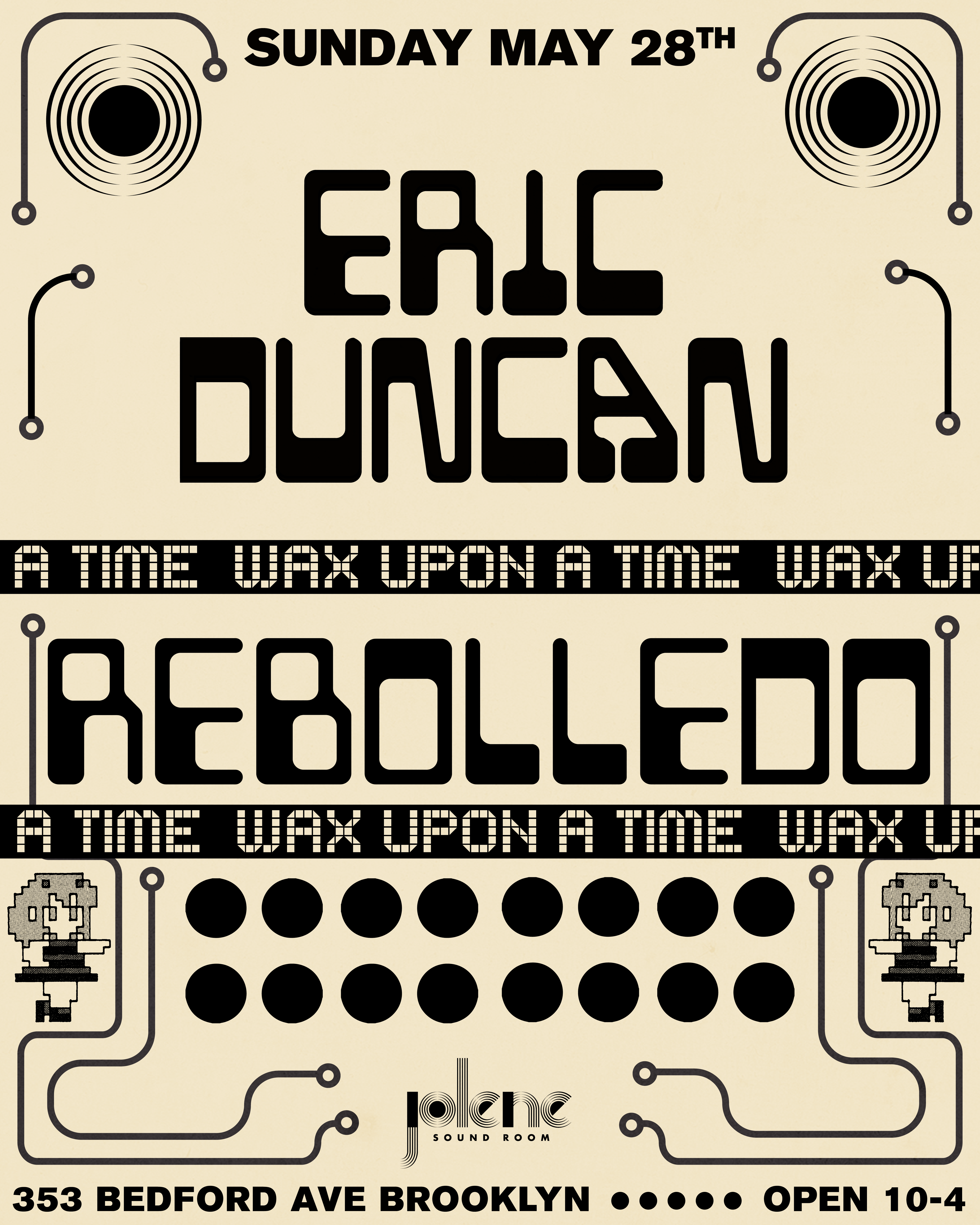 Wax Upon a Time with Eric Duncan & Rebolledo - フライヤー表