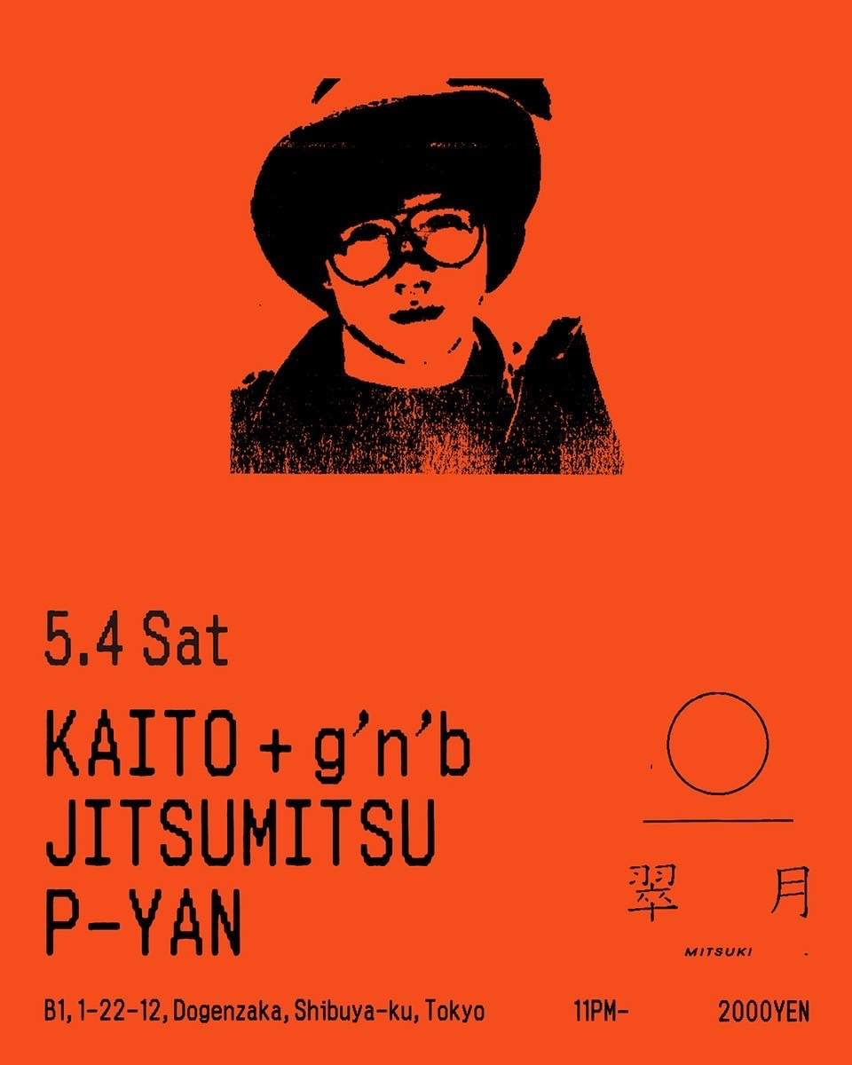 Kaito + g'n'b / JITSUMITSU / P-YAN - フライヤー表