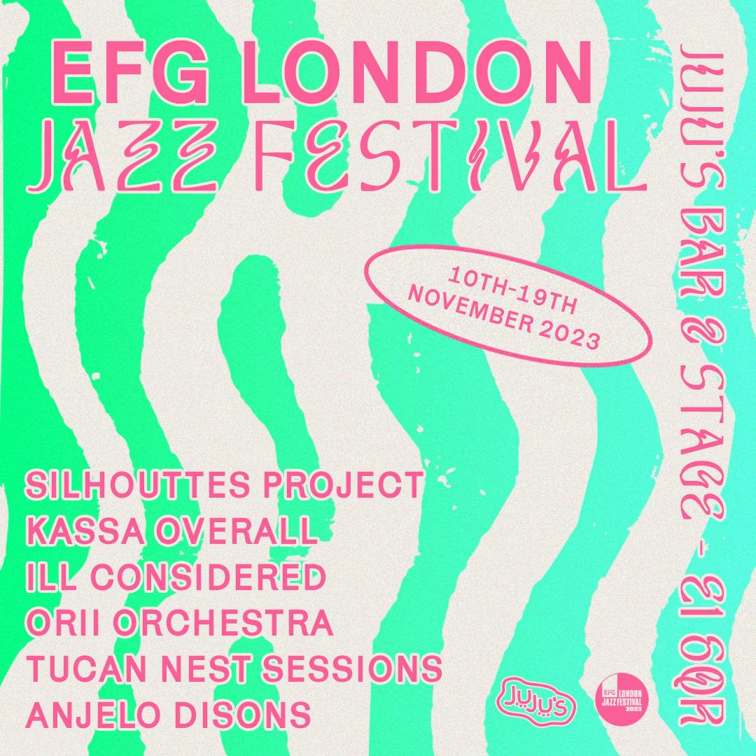 EFG London Jazz Festival 2023 At Juju's Bar & Stage, London