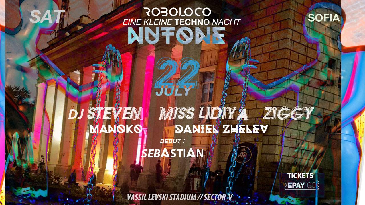 ROBOLOCO: EINE KLEINE NUTONE TECHNO NACHT at Nutone Sofia, Sofia