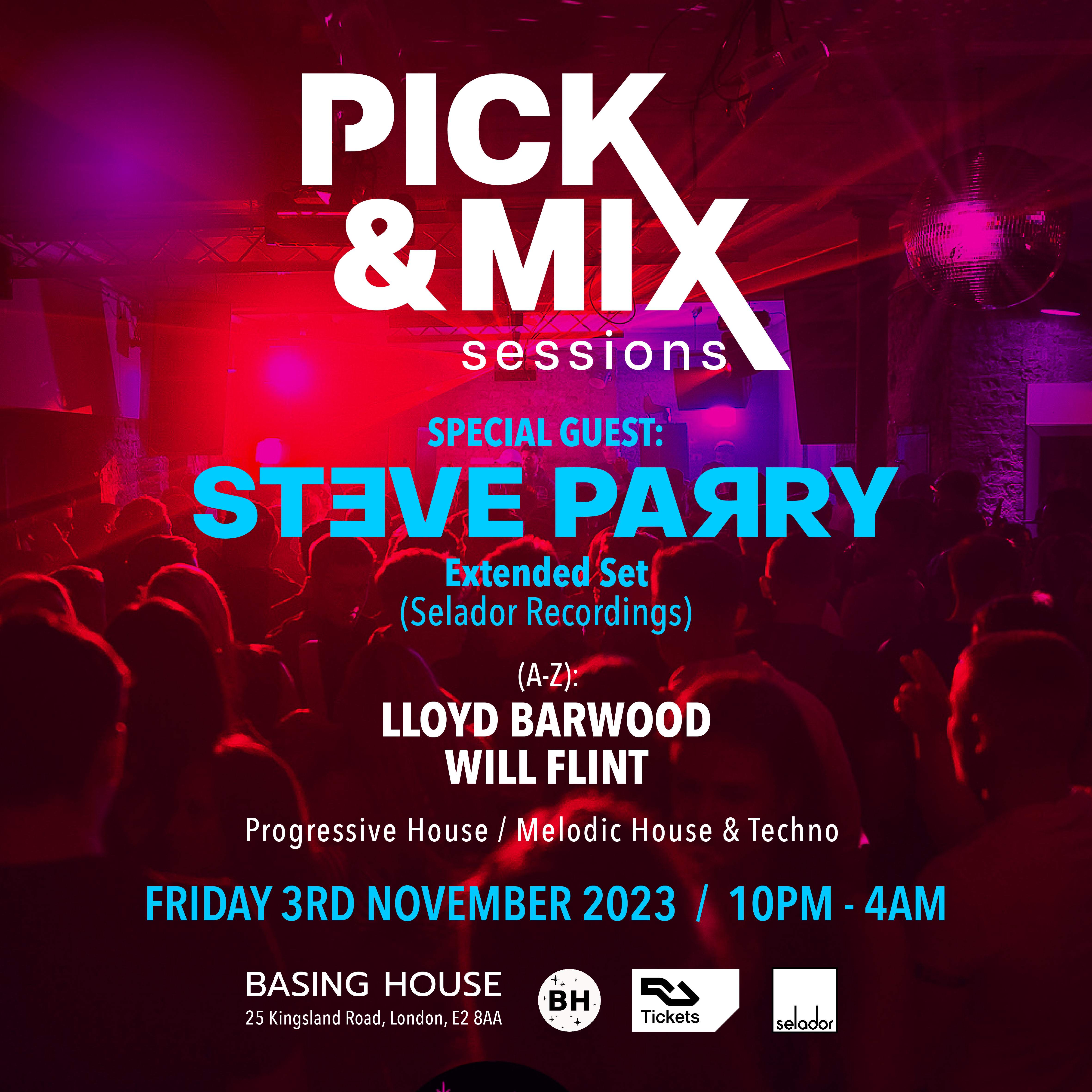 Pick & Mix Sessions Invites: Steve Parry (Extended Set) - フライヤー表