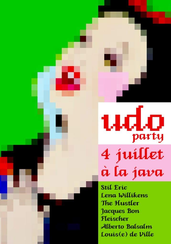 Udo Party with Stil Eric, Lena Willikens, The Hustler and more - フライヤー表