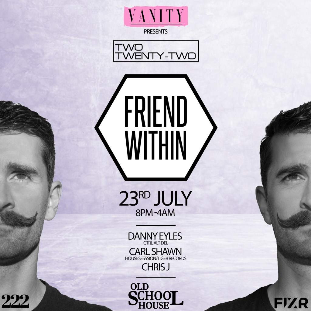 Vanity presents - Two Twenty-Two with Friend Within - フライヤー表