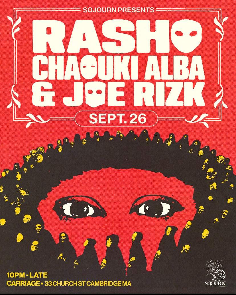 Sojourn presents: Rasho, CHAOUKI Alba, & Joe Rizk at TBA - Carriage ...