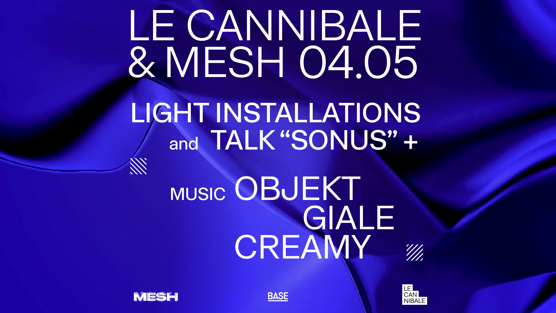 Le Cannibale & Mesh - Objekt, Giale, Creamy - フライヤー表