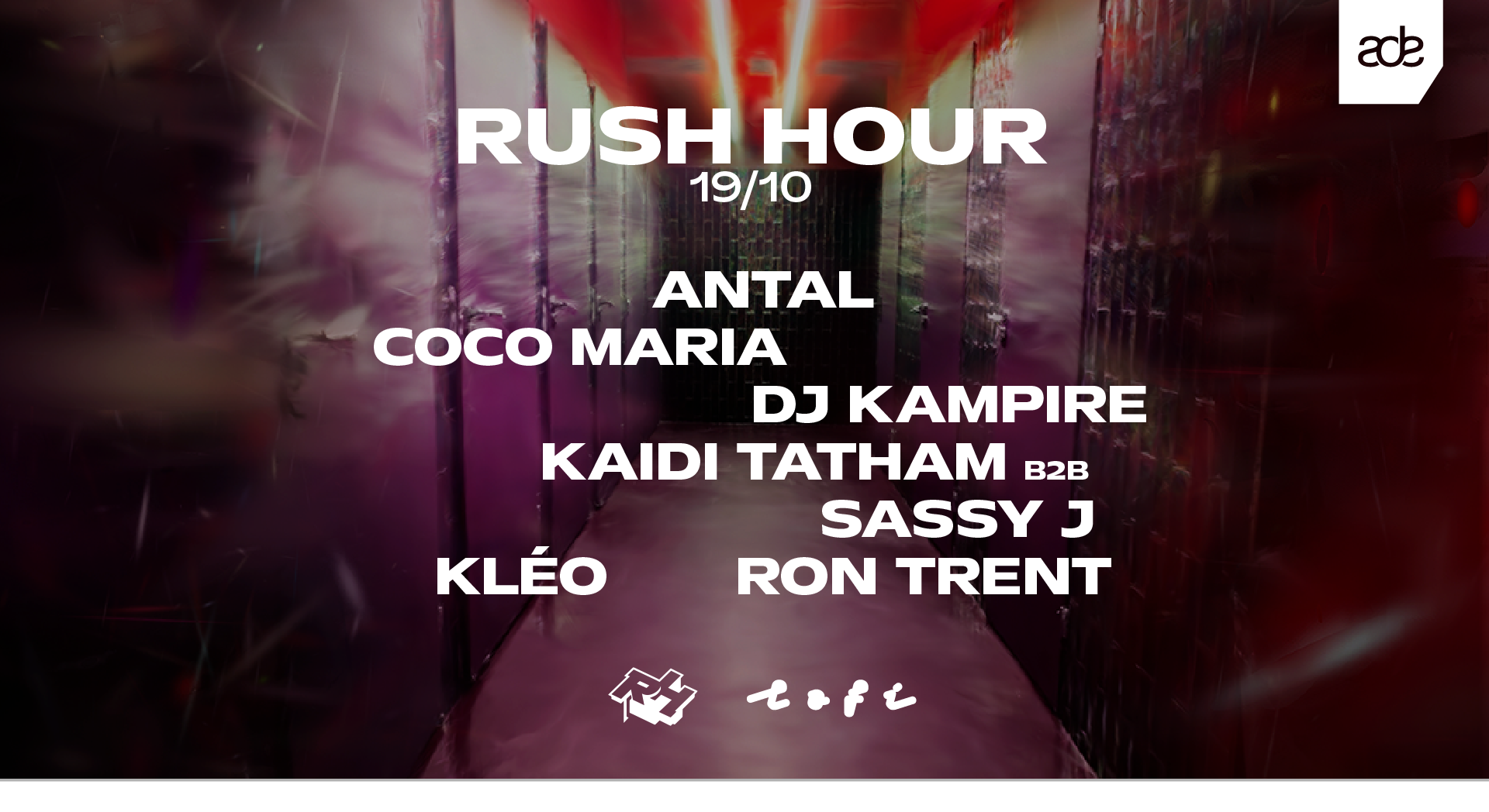 Rush Hour - ADE (sold out) at Lofi, Amsterdam