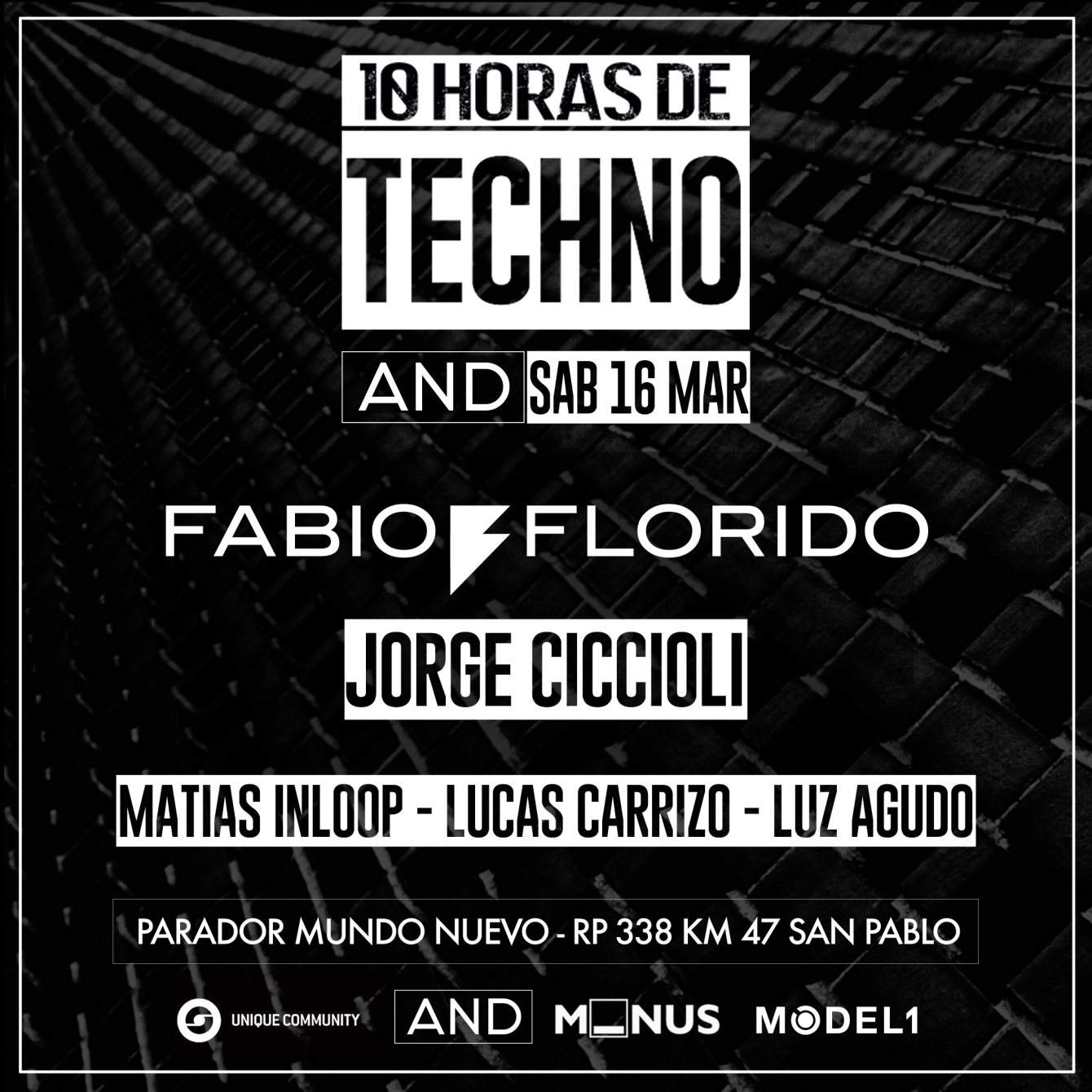 And presenta: 10 Horas De Techno W/ Fabio Florido, Jorge Ciccioli & More - フライヤー表