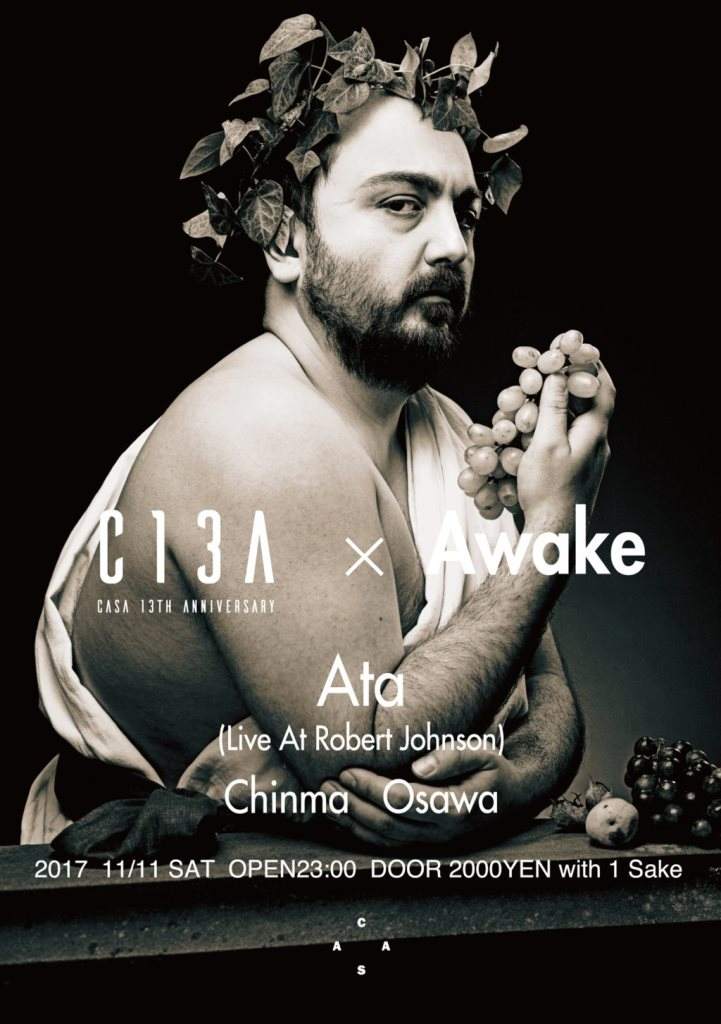 Casa 13th Anniversary - Awake presents Ata - フライヤー表