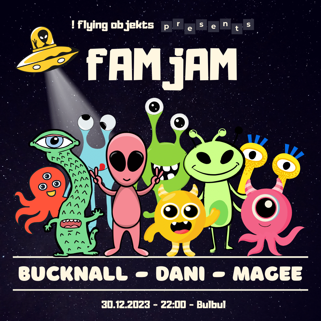 ! flying objekts presents fAM jAM: Danielle Nicole, Jordan Magee, Bucknall - フライヤー表