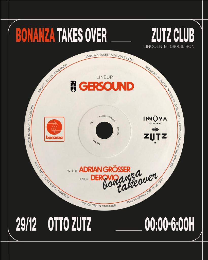 Zutz Club: Bonanza takeover with Gersound, Adrian Grösser and Derovio - フライヤー表