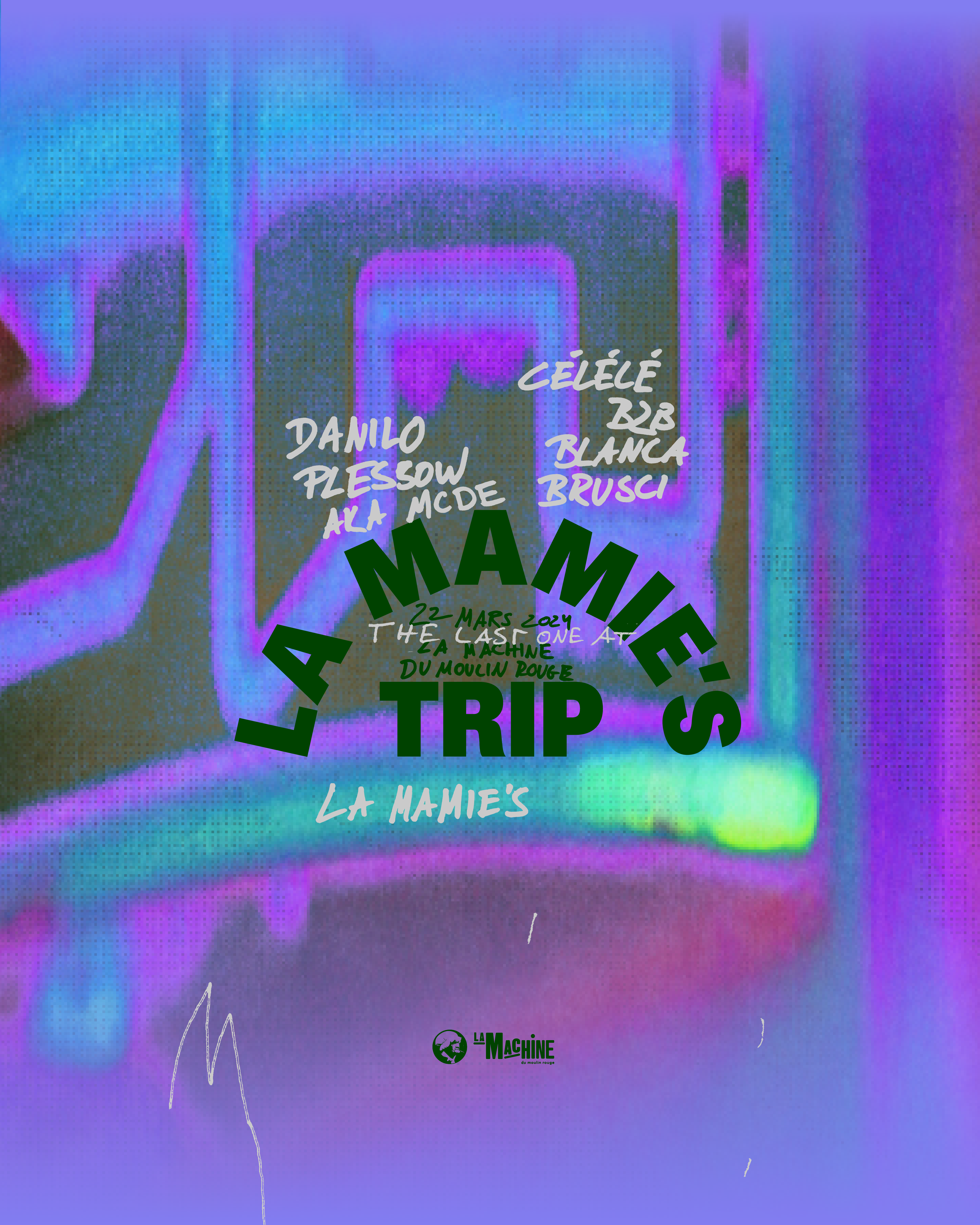 La Mamie's Trip: Danilow Plessow aka MCDE, Célélé b2b Blanca Brusci, La Mamie's - Página frontal
