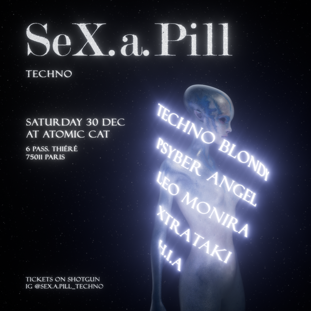 Sex A Pill Techno At Atomic Cat En Atomic Cat Bar París