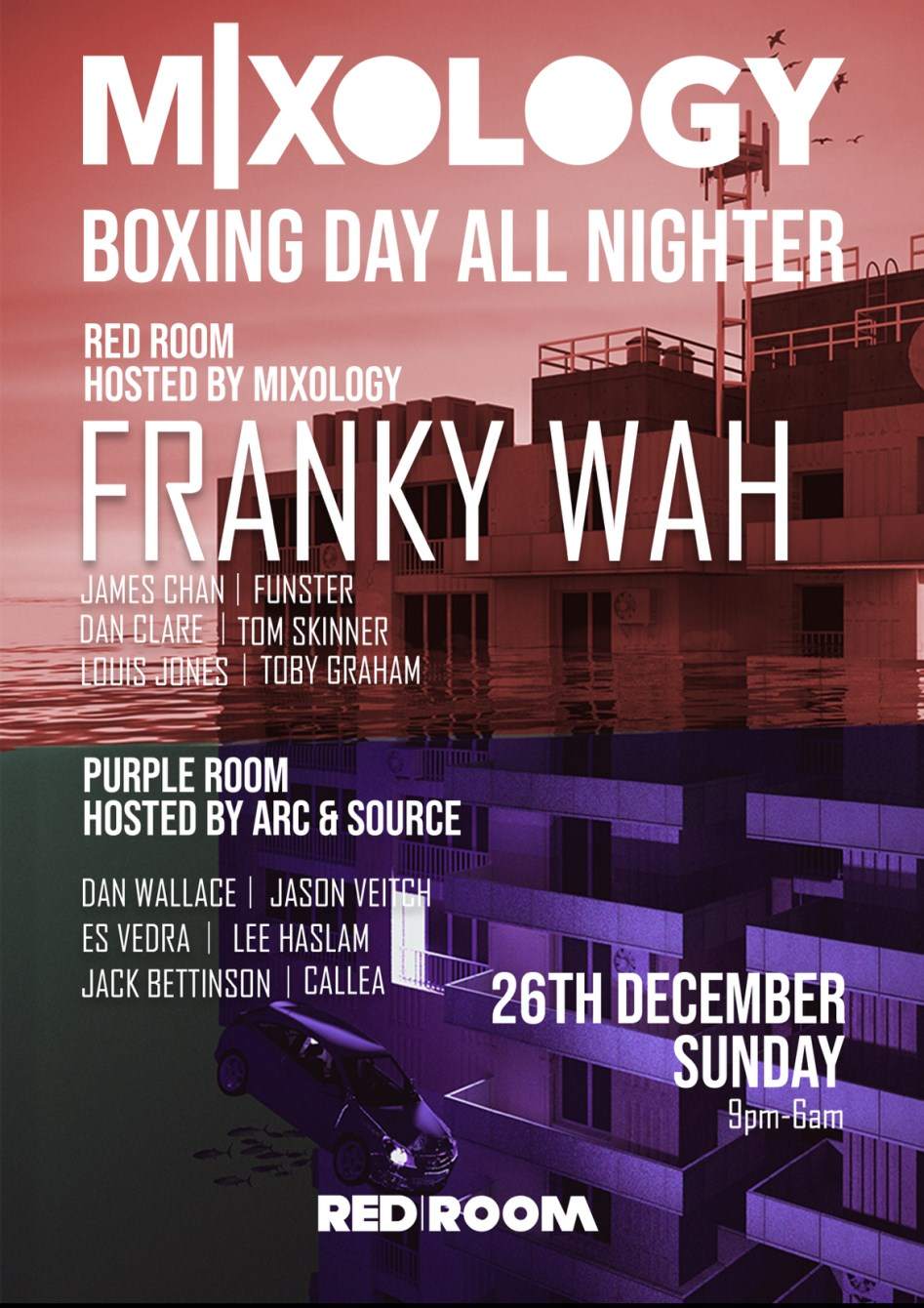 MIXOLOGY presents Franky Wah *Boxing Day All Nighter* - フライヤー裏