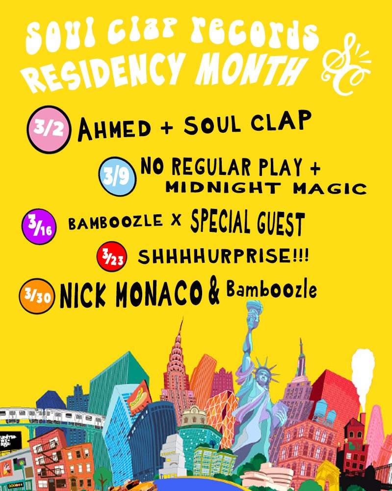Soul Clap Records Residency with Soul Clap and Ahmed - フライヤー表