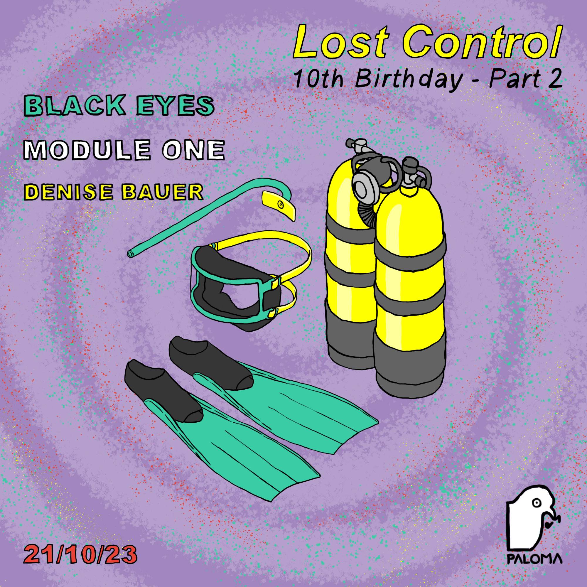 Lost Control 10th Birthday - Part 2 with Black Eyes, Module One + Denise Bauer - フライヤー表