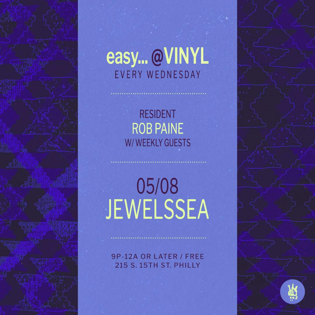 easy... @ Vinyl : JEWELSSEA, Rob Paine - フライヤー表
