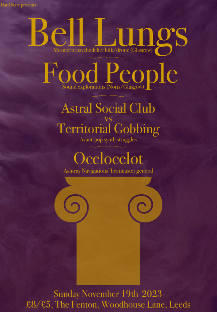 Bell Lungs // Food People // Astral Social Club vs Territorial Gobbing // Ocelocelot - フライヤー表